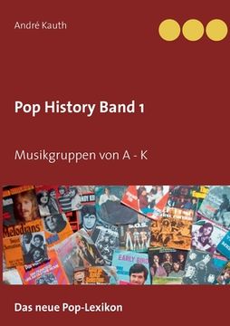 portada Pop History Band 1: Musikgruppen von A bis K (en Alemán)
