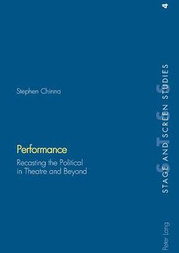portada Performance: Recasting the Political in Theatre and Beyond (en Inglés)