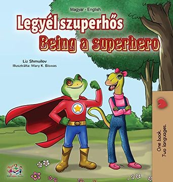 portada Being a Superhero (Hungarian English Bilingual Book) (Hungarian English Bilingual Collection) (en Húngaro)