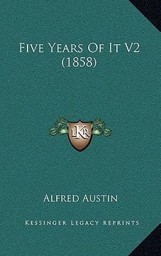 portada five years of it v2 (1858) (en Inglés)