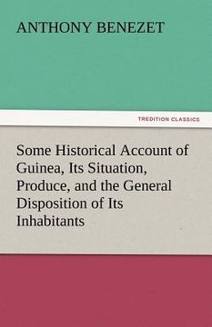 portada some historical account of guinea, its situation, produce, and the general disposition of its inhabitants (en Inglés)