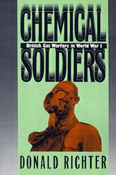 portada chemical soldiers: british gas warfare in world war i (en Inglés)