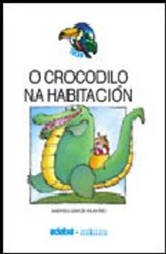 portada O Cocodrilo na Habitacion (2ª Ed. )