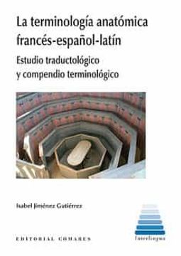 portada Terminologia Anatomica Frances-Español-Latin. Estudio Traductologi co y Compendio Terminologico