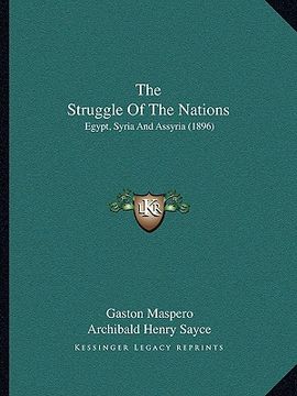 portada the struggle of the nations: egypt, syria and assyria (1896)