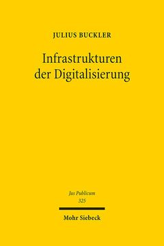 portada Infrastrukturen Der Digitalisierung: (Verfassungs)Rechtliche Rahmenbedingungen Fur Gigabitausbau Und Verwaltungsdigitalisierung (en Alemán)