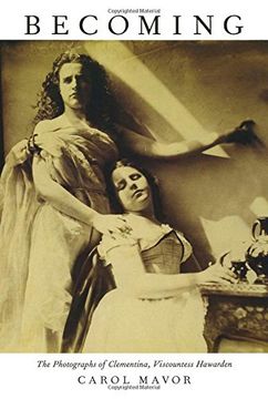 portada Becoming: The Photographs of Clementina, Viscountess Hawarden (en Inglés)