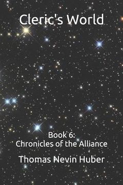 portada Cleric's World: Book 6: Chronicles of the Alliance (en Inglés)