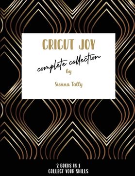portada Cricut Joy Complete Collection: Collect Your Skills! (in English)