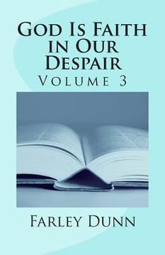portada God Is Faith in Our Despair Vol 3: Volume 3 (en Inglés)