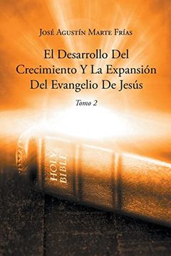 portada El Desarrollo del Crecimiento y la Expansión del Evangelio de Jesús