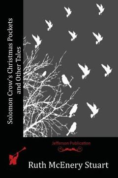 portada Solomon Crow's Christmas Pockets and Other Tales (en Inglés)
