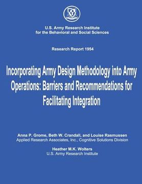 portada Incorporating Army Design Methodology into Army Operations: Barriers and Recommendations for Facilitating Integration (en Inglés)