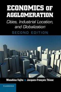 portada Economics of Agglomeration: Cities, Industrial Location, and Globalization 