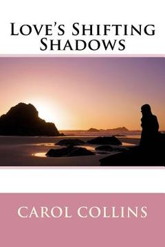 portada Love's Shifting Shadows (en Inglés)