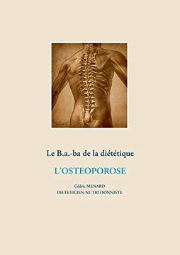 portada Le B. A. -B. A de la Diététique de L'ostéoporose (en Francés)