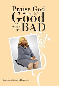 portada Praise God When It's Good and When It's Bad (en Inglés)