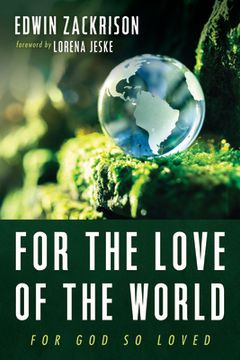 portada For the Love of the World (en Inglés)