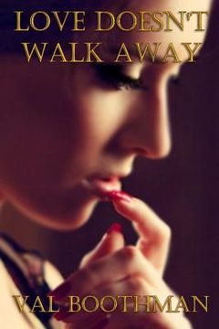 portada Love Doesn't Walk Away (in English)