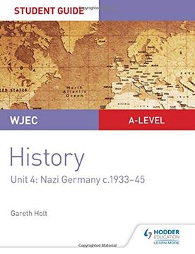 portada Wjec A-Level History Student Guide Unit 4: Nazi Germany C. 1933-1945 (en Inglés)