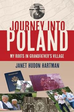 portada Journey Into Poland: My Roots in Grandfather's Village (en Inglés)
