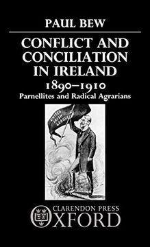 portada Conflict and Conciliation in Ireland 1890-1910: Parnellites and Radical Agrarians (en Inglés)