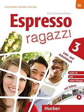 portada Espresso Ragazzi 3: Ein Italienischkurs / Lehr- und Arbeitsbuch mit Audio-Cd und dvd? Schulbuchausgabe (en Italiano)