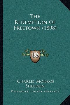 portada the redemption of freetown (1898) (in English)