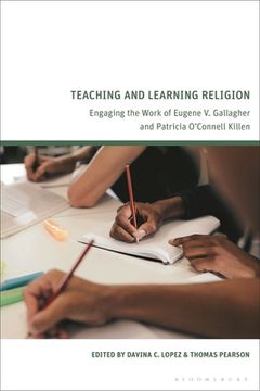 portada Teaching and Learning Religion: Engaging the Work of Eugene V. Gallagher and Patricia O'Connell Killen (en Inglés)