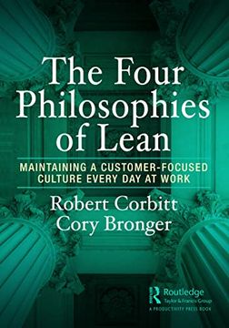 portada The Four Philosophies of Lean: Maintaining a Customer-Focused Culture Every day at Work (in English)