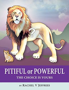 portada PITIFUL or POWERFUL: The Choice is Yours