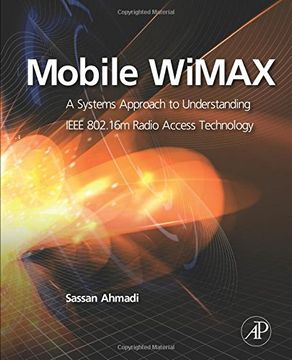 portada Mobile Wimax: A Systems Approach to Understanding Ieee 802. 16M Radio Access Technology (en Inglés)