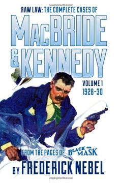 portada Raw Law: The Complete Cases of Macbride & Kennedy Volume 1: 1928-30 (en Inglés)