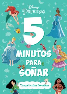 portada Princesas. 5 minutos para soñar. Tus películas favoritas (in Spanish)