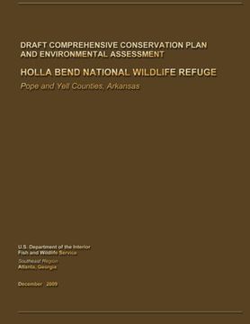 portada Holla Bend National Wildlife Refuge Draft Comprehensive Conservation Plan and Environmental Assessment