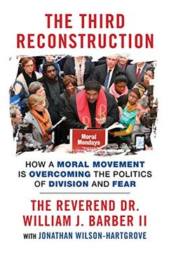 portada The Third Reconstruction: How a Moral Movement is Overcoming the Politics of Division and Fear (in English)