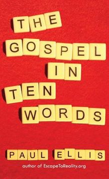 portada The Gospel in Ten Words (en Inglés)