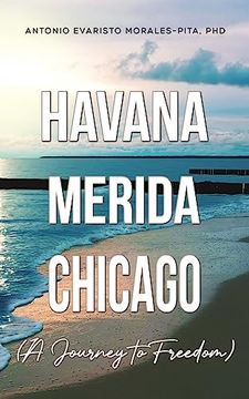 portada Havana-Merida-Chicago (a Journey to Freedom) (en Inglés)