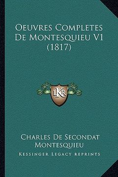 portada Oeuvres Completes de Montesquieu V1 (1817) (in French)