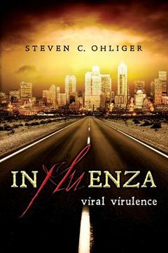 portada Influenza: Viral Virulence (en Inglés)