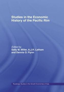 portada Studies in the Economic History of the Pacific rim (Routledge Studies in the Growth Economies of Asia) (en Inglés)
