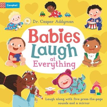 portada Babies Laugh at Everything: A Press-The-Page Sound Book With Mirror (in English)