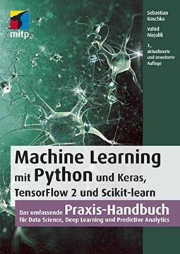 portada Machine Learning mit Python und Keras, Tensorflow 2 und Scikit-Learn: Das Umfassende Praxis-Handbuch für Data Science, Deep Learning und Predictive. Und Predictive Analytics (Mitp Professional) (en Alemán)