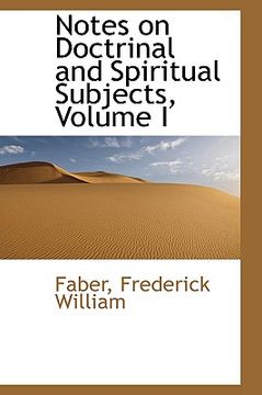 portada notes on doctrinal and spiritual subjects, volume i
