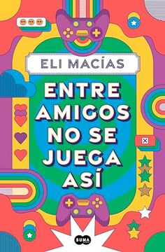 portada Entre Amigos no se Juega así (in Spanish)