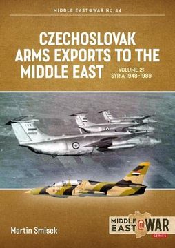 portada Czechoslovak Arms Exports to the Middle East: Volume 2 - Egypt, 1948-1990 (en Inglés)