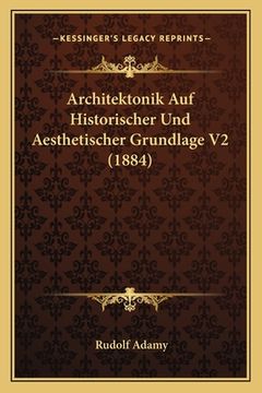 portada Architektonik Auf Historischer Und Aesthetischer Grundlage V2 (1884) (en Alemán)