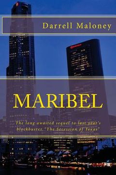 portada Maribel: The long awaited sequel to last year's blockbuster "The Secession of Texas" (en Inglés)