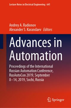 portada Advances in Automation: Proceedings of the International Russian Automation Conference, Rusautocon 2019, September 8-14, 2019, Sochi, Russia (en Inglés)