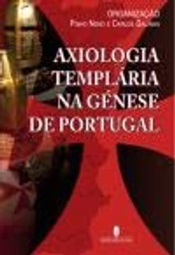 portada Axiologia Templaria na Génese de Portugal (en Inglés)